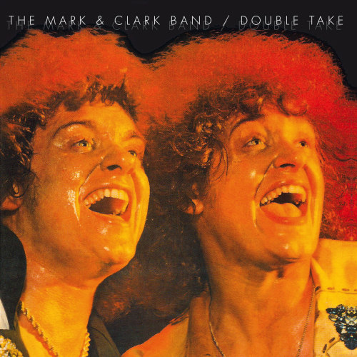 MARK & CLARK BAND - DOUBLE TAKEMARK AND CLARK BAND - DOUBLE TAKE.jpg